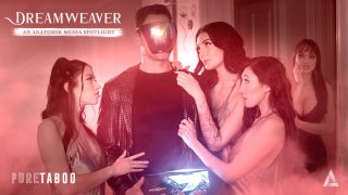 Alex Coal, Maya Woulfe, Charlotte Sins – Dreamweaver An Anatomik Media Spotlight – PureTaboo